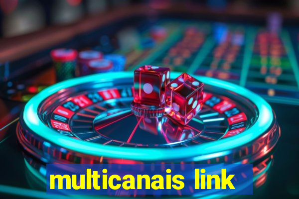 multicanais link